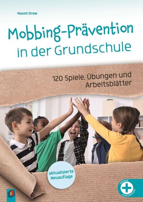 Naomi Drew: Mobbing-Prävention in der Grundschule, aktualisierte Neuauflage, Buch