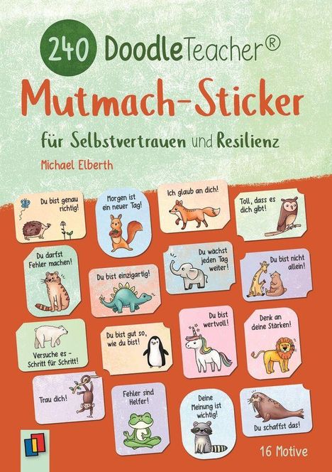 "240 DoodleTeacher Mutmach-Sticker für Selbstvertrauen und Resilienz. Michael Elberth. Verschiedene motivierende Tiere."