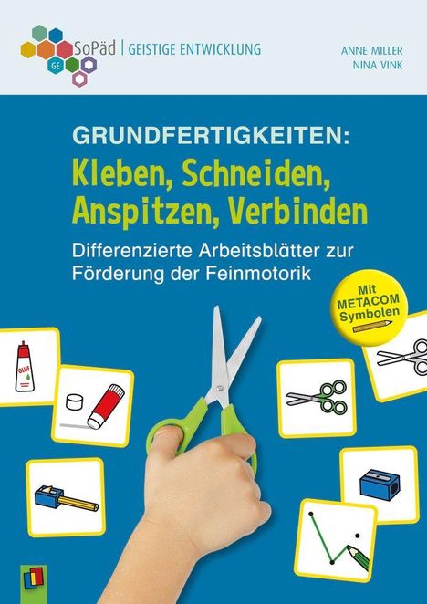 GRUNDFERTIGKEITEN: Kleben, Schneiden, Anspitzen, Verbinden. Verschiedene Bilder von Werkzeugen umgeben eine Hand mit Schere.
