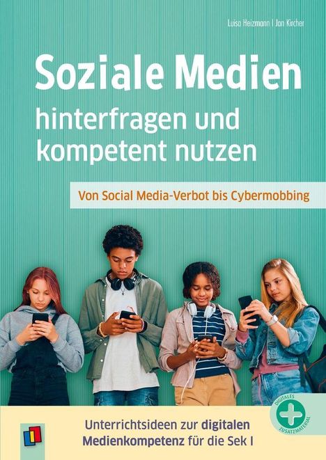 "Soziale Medien hinterfragen und kompetent nutzen" in großem Text. Jugendliche mit Handys darunter.