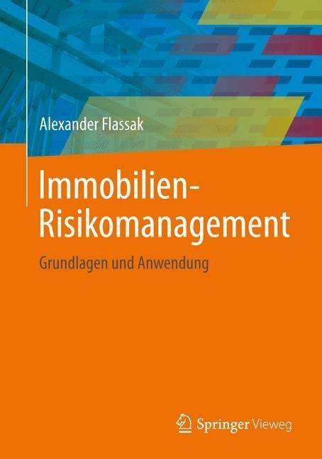 Alexander Flassak: Flassak, A: Immobilien-Risikomanagement, Buch