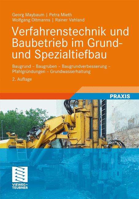 Georg Maybaum: Verfahrenstechnik und Baubetrieb im Grund- und Spezialtiefbau, Buch