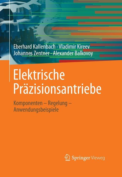 Eberhard Kallenbach: Elektrische Präzisionsantriebe, Buch