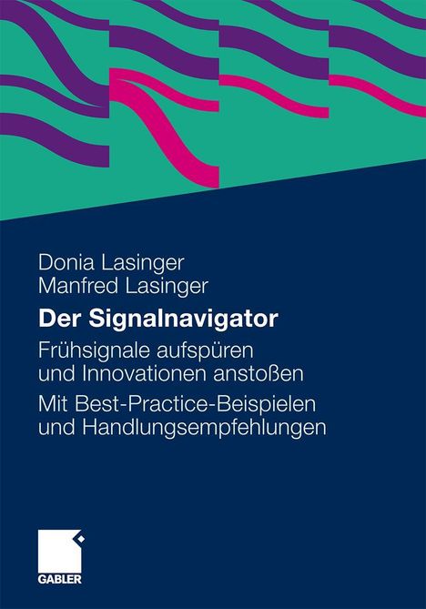 Manfred Lasinger: Der Signalnavigator, Buch