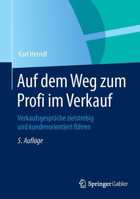 Karl Herndl: Auf dem Weg zum Profi im Verkauf, Buch