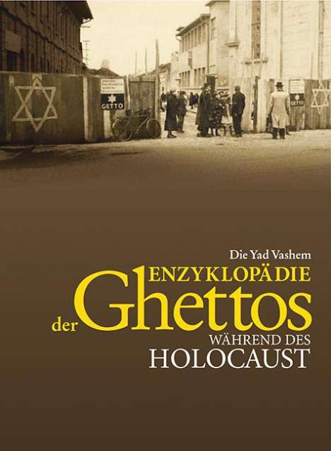 Die Yad Vashem Enzyklopädie der Ghettos während des Holocaust, Buch