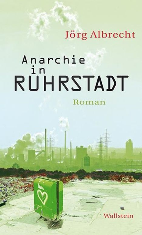 Jörg Albrecht: Anarchie in Ruhrstadt, Buch
