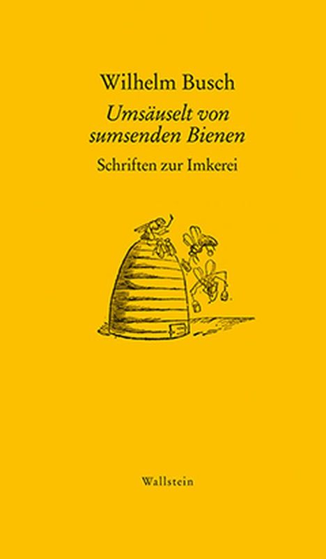 Wilhelm Busch: Umsäuselt von sumsenden Bienen, Buch