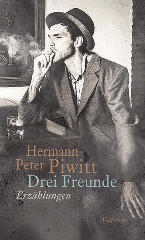 Hermann Peter Piwitt: Drei Freunde, Buch