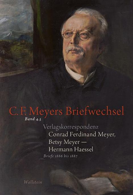 Conrad Ferdinand Meyer: Meyer, C: Verlagskorrespondenz: Conrad Ferdinand Meyer, Bets, Buch