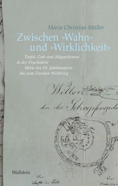 Maria Christina Müller: Zwischen »Wahn« und »Wirklichkeit«, Buch