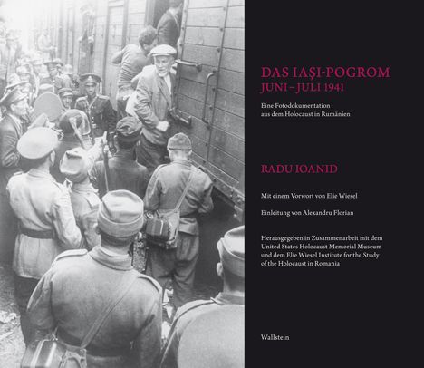 Radu Ioanid: Das Iasi-Pogrom, Juni-Juli 1941, Buch