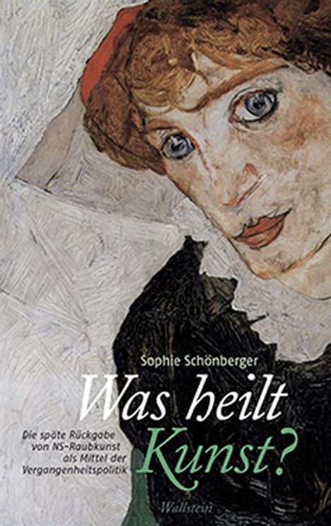Sophie Schönberger: Was heilt Kunst?, Buch