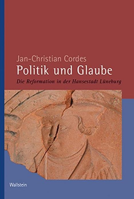 Jan-Christian Cordes: Cordes, J: Politik und Glaube, Buch
