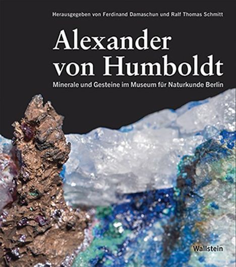 Alexander Von Humboldt: Humboldt, A: Minerale und Gesteine im Museum für Naturkunde, Buch