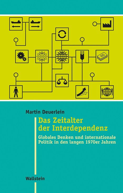 Martin Deuerlein: Das Zeitalter der Interdependenz, Buch