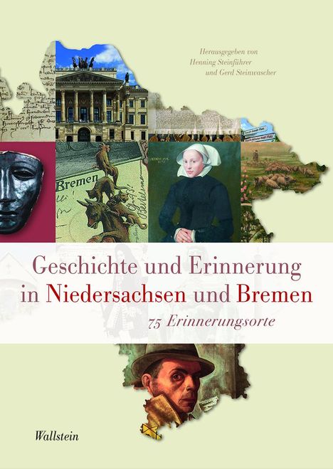 Geschichte und Erinnerung in Niedersachsen und Bremen, Buch