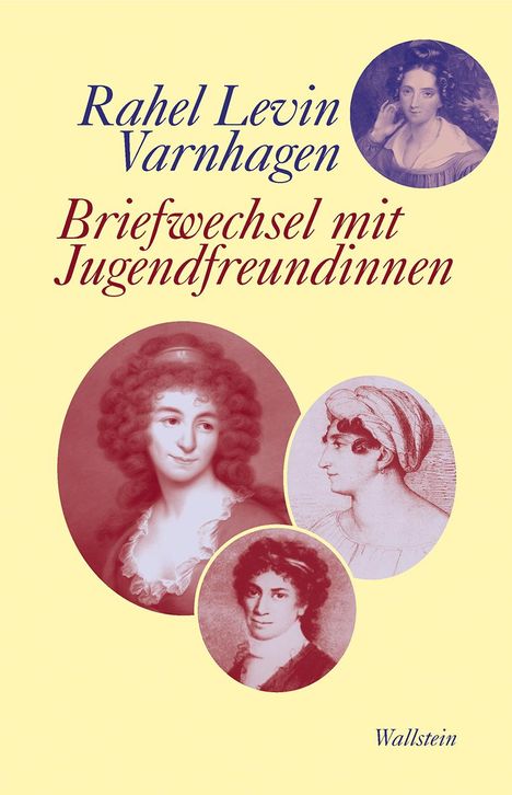 Rahel Levin Varnhagen: Briefwechsel mit Jugendfreundinnen, Buch