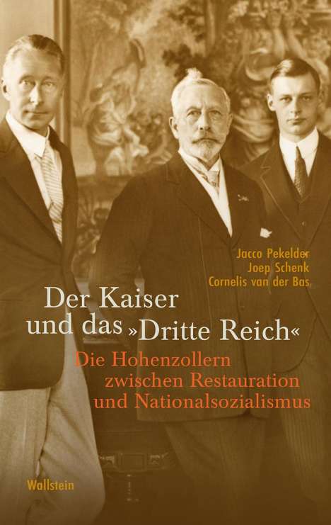 Jacco Pekelder: Der Kaiser und das »Dritte Reich«, Buch