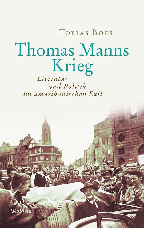 Tobias Boes: Thomas Manns Krieg, Buch