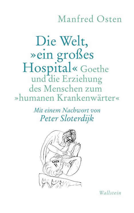 Manfred Osten: Die Welt, »ein großes Hospital«, Buch