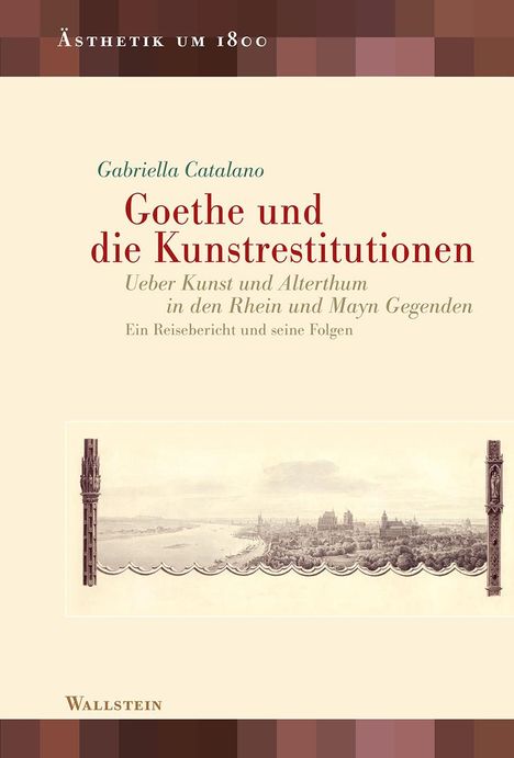 Gabriella Catalano: Goethe und die Kunstrestitutionen, Buch