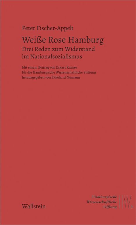 Peter Fischer-Appelt: Weiße Rose Hamburg, Buch