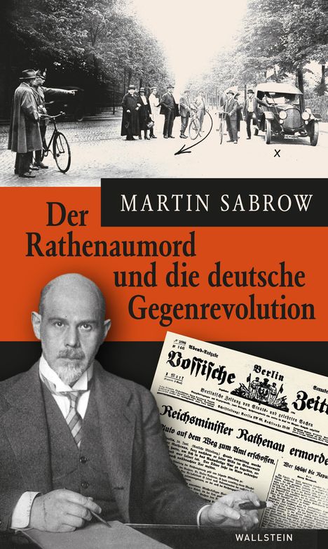 Martin Sabrow: Der Rathenaumord und die deutsche Gegenrevolution, Buch