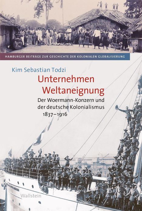 Kim Sebastian Todzi: Unternehmen Weltaneignung, Buch