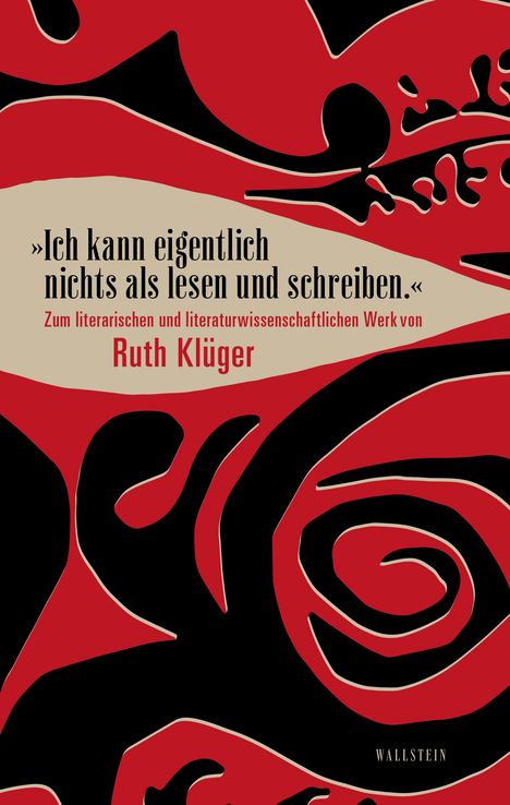 'Ich kann eigentlich nichts als lesen und schreiben.', Buch