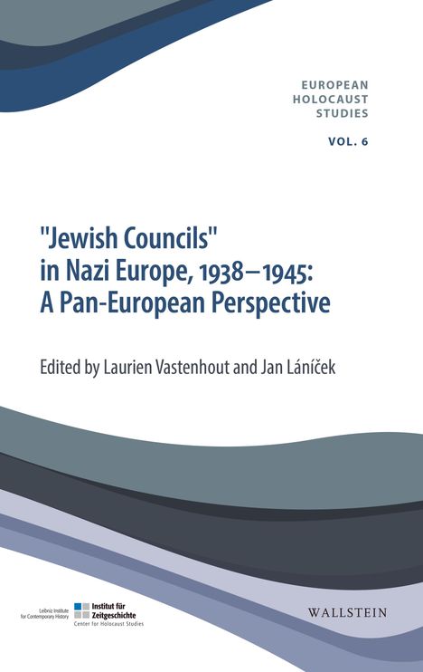 'Jewish Councils' in Nazi Europe, 1938-1945: A Pan European Perspective, Buch