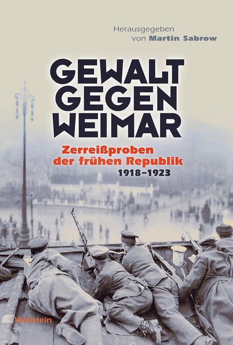 Gewalt gegen Weimar, Buch