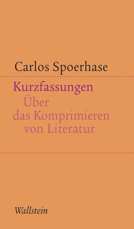 Carlos Spoerhase: Kurzfassungen, Buch