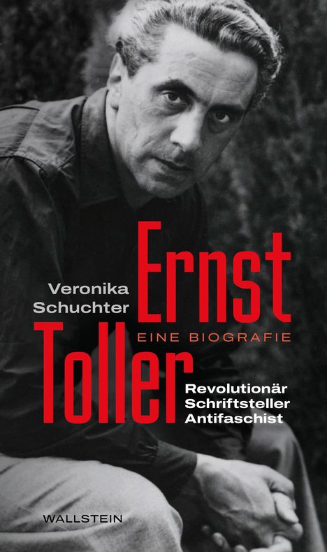 Veronika Schuchter: Ernst Toller, Buch