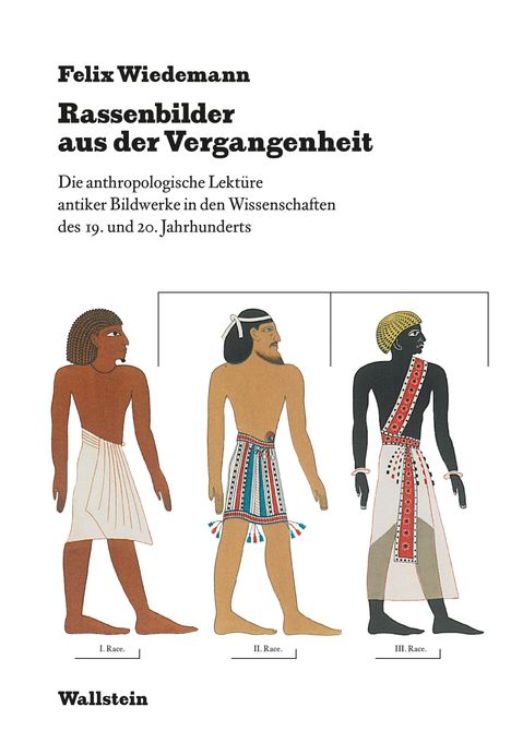 Felix Wiedemann: Rassenbilder aus der Vergangenheit, Buch