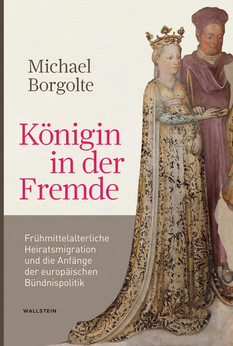 Michael Borgolte: Königin in der Fremde, Buch