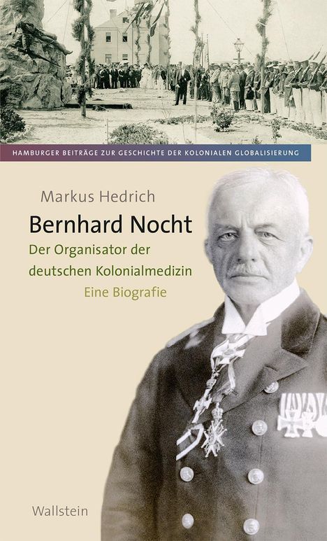 Markus Hedrich: Bernhard Nocht, Buch