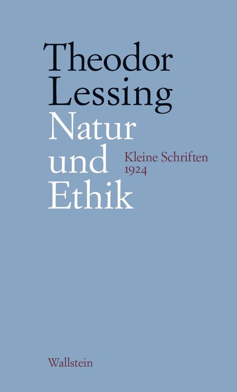 Theodor Lessing: Natur und Ethik, Buch