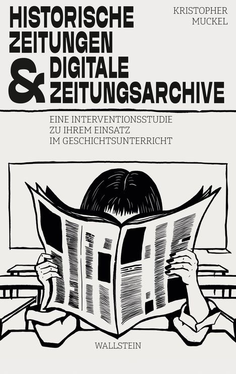 Kristopher Muckel: Historische Zeitungen und digitale Zeitungsarchive, Buch