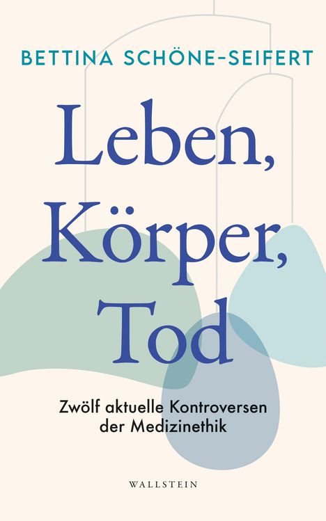 Bettina Schöne-Seifert: Leben, Körper, Tod, Buch
