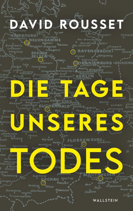 David Rousset: Die Tage unseres Todes, Buch