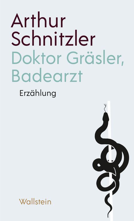 Arthur Schnitzler: Doktor Gräsler, Badearzt, Buch
