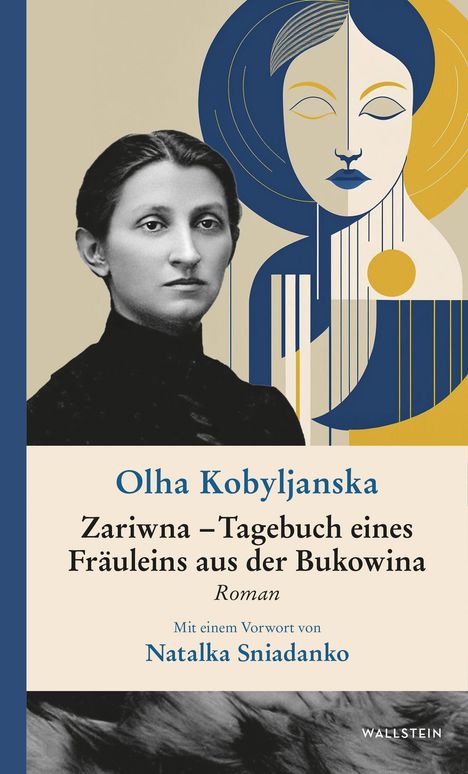 Olha Kobylianska, Zariwna – Tagebuch eines Fräuleins aus der Bukowina. Schwarz-Weiß-Foto einer Frau neben einer Grafik.