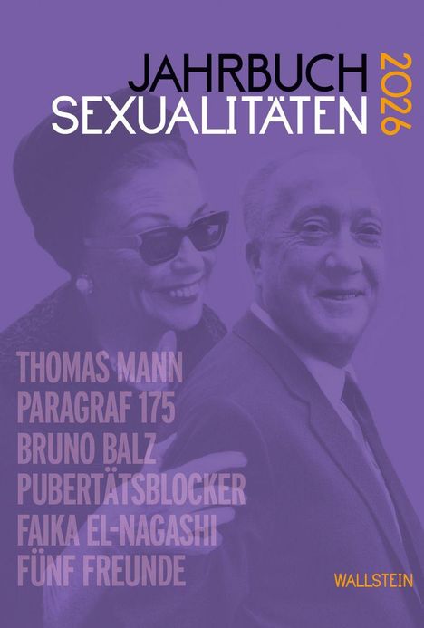 "JAHRBUCH SEXUALITÄTEN 2026. Thomas Mann, Paragraf 175, Bruno Balz, Pubertätsblocker, Faika El-Nagashi, Fünf Freunde." Ein Mann und eine Frau lächeln.