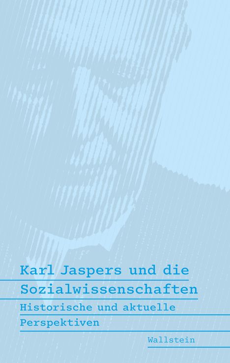 Text: "Karl Jaspers und die Sozialwissenschaften. Historische und aktuelle Perspektiven. Wallstein." Linienmuster-Hintergrund.