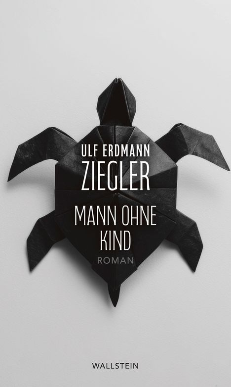Text: "ULF ERDMANN ZIEGLER MANN OHNE KIND ROMAN". 
Schwarze Origami-Schildkröte auf weißem Hintergrund.