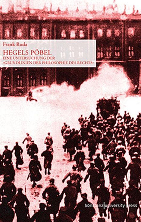 Frank Ruda: Hegels Pöbel, Buch