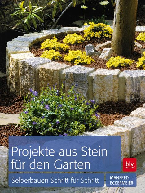 Manfred Eckermeier: Eckermeier, M: Projekte aus Stein für den Garten, Buch