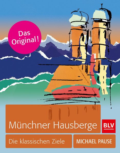 Michael Pause: Münchner Hausberge, Buch