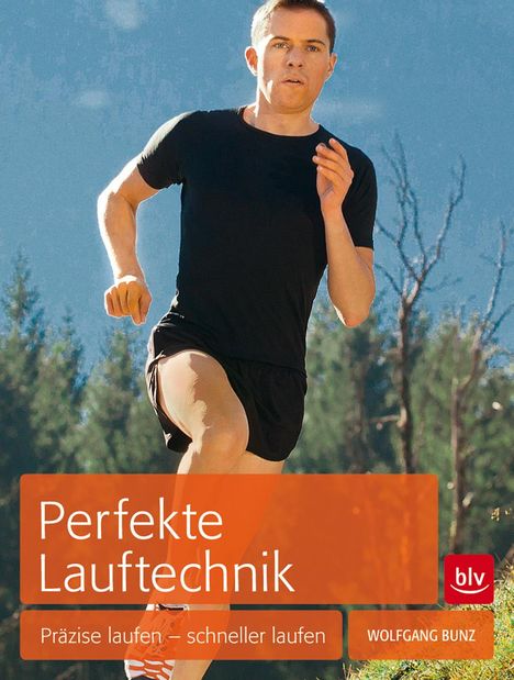 Wolfgang Bunz: Perfekte Lauftechnik, Buch